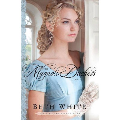 Magnolia Duchess - (Gulf Coast Chronicles) (Paperback)