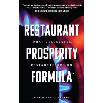 Restaurant Prosperity Formula(tm) - by  David Scott Peters (Paperback)