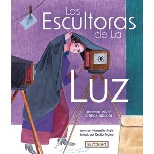 La Esultoras de la Luz - by  Margarita Engle (Hardcover) - 1 of 1