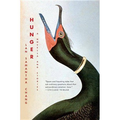 Hunger - by  Lan Samantha Chang (Paperback)