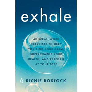 Exhale - by Richie Bostock (Paperback) - 1 of 1