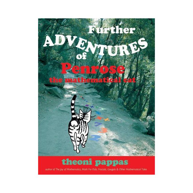 Further Adventures of Penrose the Mathematical Cat - by  Theoni Pappas (Paperback), 1 of 2