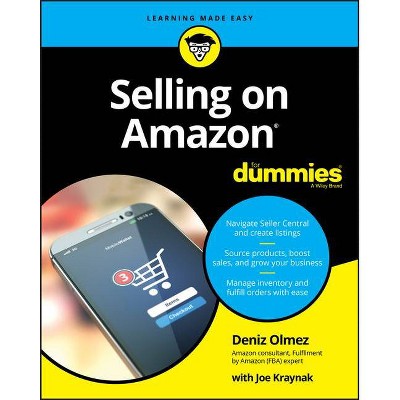 Selling on Amazon for Dummies - by  Deniz Olmez & Joseph Kraynak (Paperback)