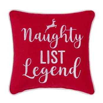 C&F Home 10" x 10" "Naughty List Legend" Sentiment Red and White Embroidered Petite Accent Throw Pillow
