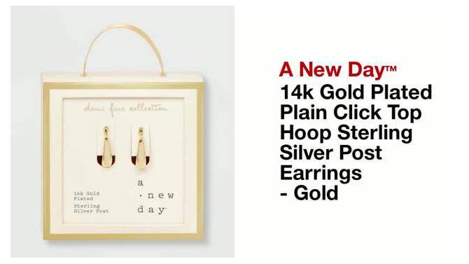 14k Gold Plated Plain Click Top Hoop Sterling Silver Post Earrings - A New Day&#8482; Gold, 2 of 5, play video