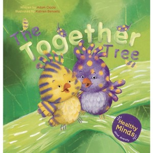 The Together Tree - (Healthy Minds) by  Adam Ciccio (Hardcover) - 1 of 1