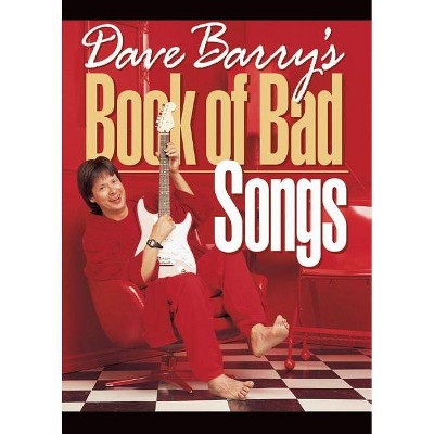 Dave Barry's Book of Bad Songs - (Paperback)