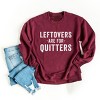 Simply Sage Market Women's Graphic Sweatshirt Leftovers Are For Quitters - 3 of 4