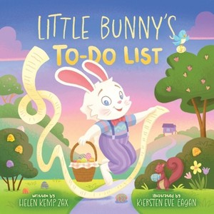 Little Bunny's To-Do List (a Magical List Book) - (A Magical List Book) by  Helen Kemp Zax (Hardcover) - 1 of 1