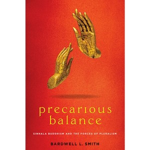 Precarious Balance - (Studies in Religion and Culture) by  Bardwell L Smith (Paperback) - 1 of 1