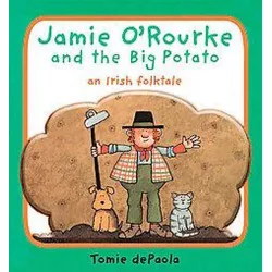 Jamie O'Rourke and the Big Potato - by Tomie dePaola
