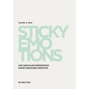 Sticky Emotions - by  Carolin A Heel (Paperback) - 1 of 1