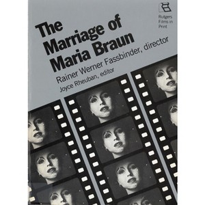 The Marriage of Maria Braun - (Rutgers Films in Print) by  Joyce Rheuban (Paperback) - 1 of 1