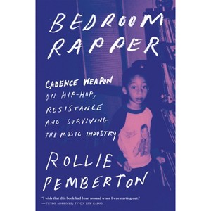 Bedroom Rapper - by  Rollie Pemberton (Hardcover) - 1 of 1