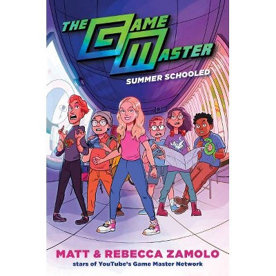 The Game Master: Summer Schooled - by Rebecca Zamolo &#38; Matt Slays (Hardcover)