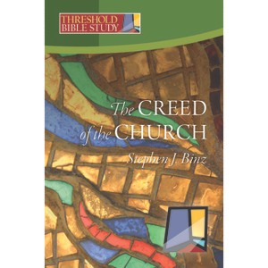The Creed of the Church - (Threshold Bible Study) by  Stephen J Binz (Paperback) - 1 of 1