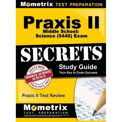 Praxis II Middle School - by  Mometrix Media LLC & Mometrix Test Preparation (Hardcover)