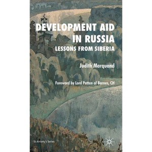 Development Aid in Russia - (St Antony's) by  J Marquand (Hardcover) - 1 of 1