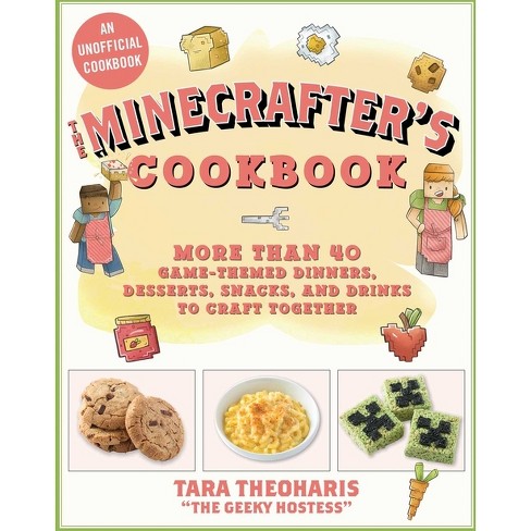 The Minecrafter's Cookbook - by  Tara Theoharis (Hardcover) - image 1 of 1