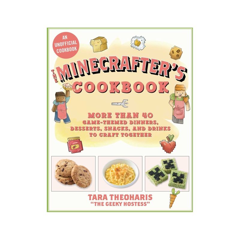 The Minecrafter's Cookbook - by  Tara Theoharis (Hardcover), 1 of 2