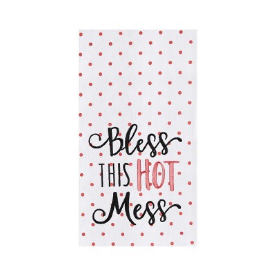 C&F Home Bless This Hot Mess Embroidered Cotton Printed Flour Sack Kitchen Towel Dishtowel