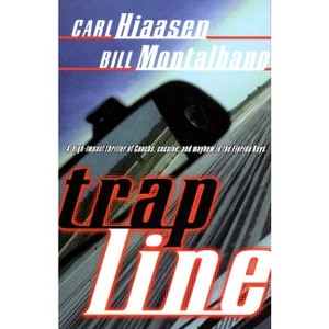 Trap Line - by  Carl Hiaasen & Bill Montalbano (Paperback) - 1 of 1
