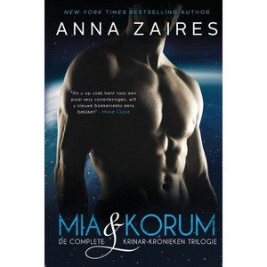 Mia & Korum (De complete krinar-kronieken trilogie) - by  Anna Zaires & Dima Zales (Paperback) - 1 of 1