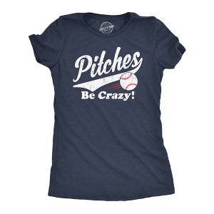 Womens Pitches Be Crazy T Shirt Funny Saying Baseball Graphic Novelty Tee For Guys - Crazy Dog Women's T Shirt - 1 of 4