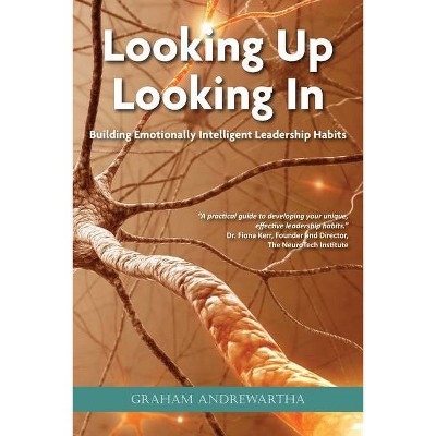 Looking Up, Looking In - by  Graham Andrewartha (Paperback)