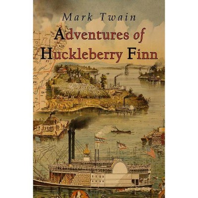 Adventures of Huckleberry Finn - by  Mark Twain (Paperback)