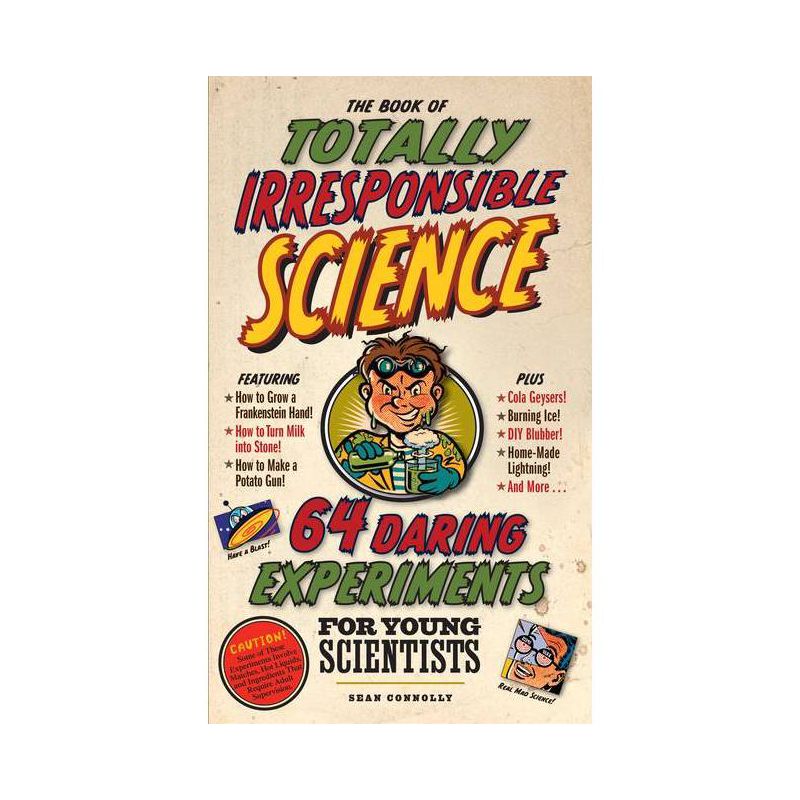 The Book of Totally Irresponsible Science (Hardcover) by Sean Connolly, 1 of 2