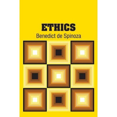 Ethics - by  Benedict de Spinoza (Paperback)