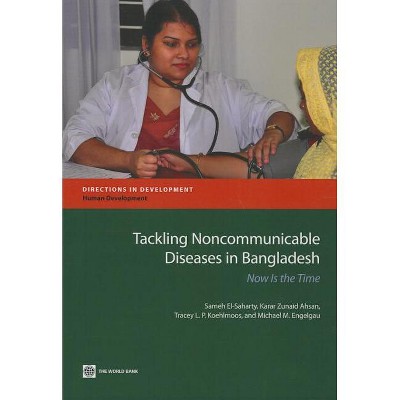 Tackling Noncommunicable Diseases in Bangladesh - (Directions in Development - Human Development) (Paperback)