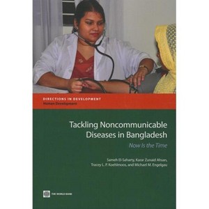 Tackling Noncommunicable Diseases in Bangladesh - (Directions in Development - Human Development) (Paperback) - 1 of 1