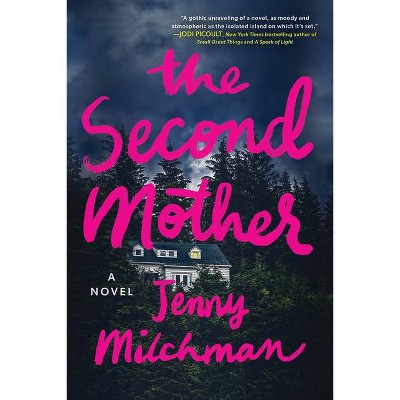 The Second Mother - by  Jenny Milchman (Paperback)