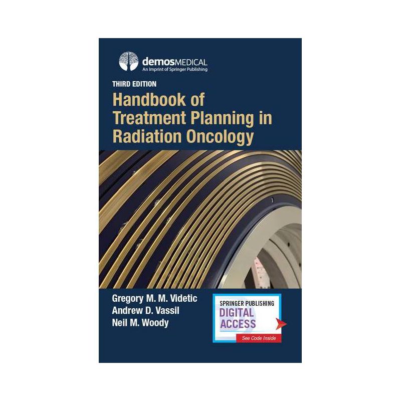 Handbook of Treatment Planning in Radiation Oncology - 3rd Edition by  Gregory M M Videtic & Andrew Vassil & Neil Woody (Paperback), 1 of 2