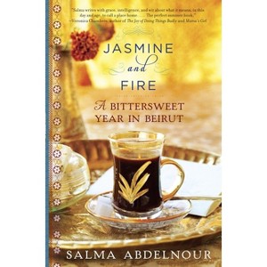 Jasmine and Fire - by  Salma Abdelnour (Paperback) - 1 of 1