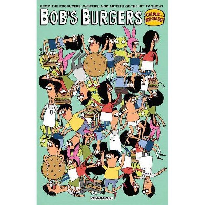 Bob's Burgers: Charbroiled - (Paperback)