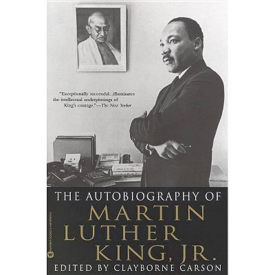 Autobiography of Martin Luther King, Jr - by  Clayborne Carson (Paperback)