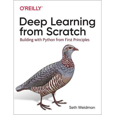 Deep Learning From Scratch - By Seth Weidman (paperback) : Target