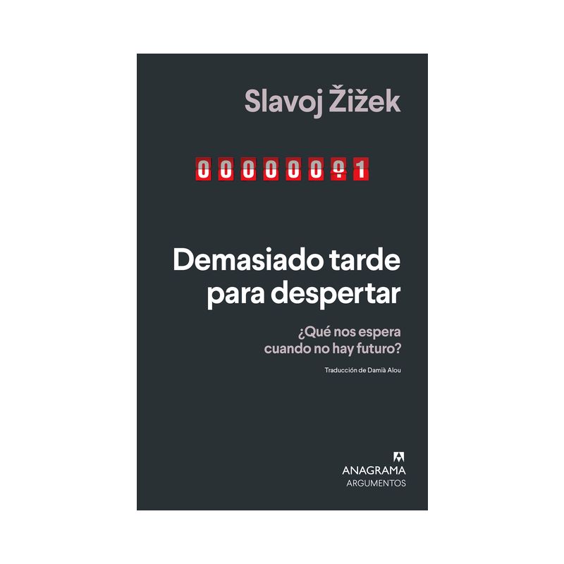 Demasiado Tarde Para Despertar - by  Slavoj Zizek (Paperback), 1 of 2