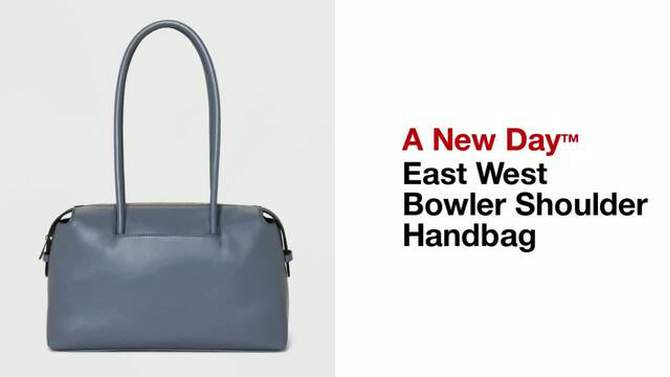 East West Bowler Shoulder Handbag - A New Day™, 2 of 7, play video
