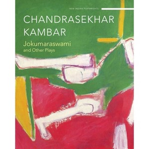 Jokumaraswami - (New Indian Playwrights) by  Chandrashekhar Kambar (Paperback) - 1 of 1