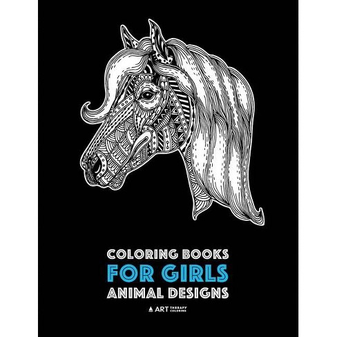 Download Coloring Books For Girls By Art Therapy Coloring Paperback Target