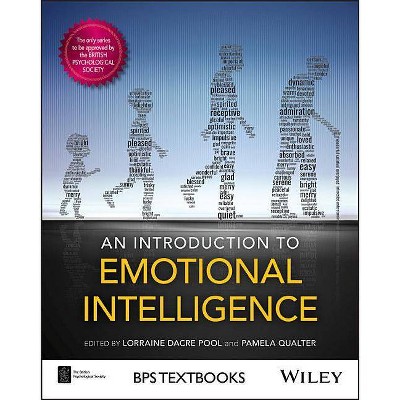 An Introduction to Emotional Intelligence - (BPS Textbooks in Psychology) by  Lorraine Dacre Pool & Pamela Qualter (Paperback)