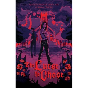 The Curse He Chose - by  Allison Regina Gliot (Paperback) - 1 of 1