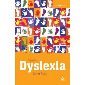 Dyslexia - (Special Educational Needs) 3rd Edition by  Gavin Reid (Paperback) - 1 of 1