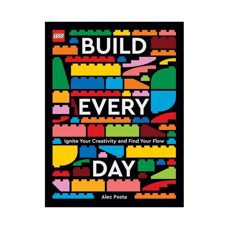 Lego Build Every Day - by  Alec Posta (Hardcover), 1 of 2