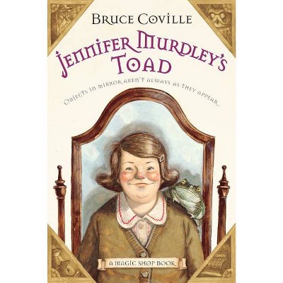 Jennifer Murdley's Toad, 3 - (Magic Shop Book) by  Bruce Coville (Paperback)