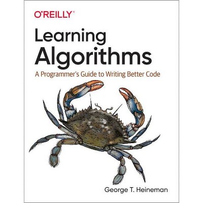 Learning Algorithms - by  George Heineman (Paperback)